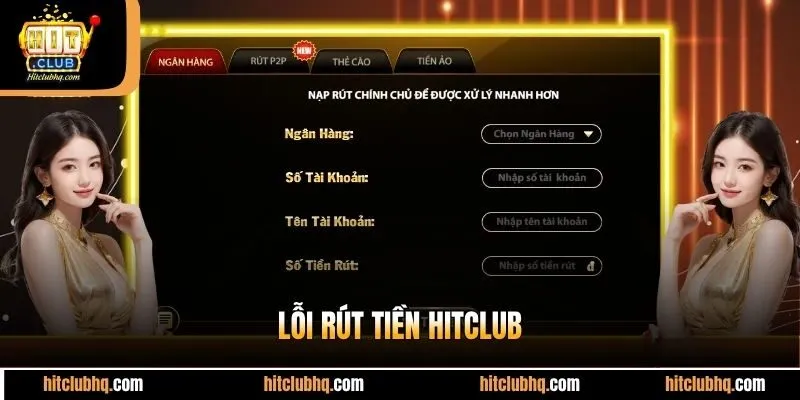 Lỗi rút tiền Hitclub